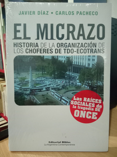 Micrazo Historia De La Organizacion De Los Choferes De C45