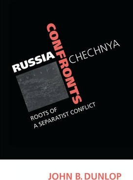 Libro Russia Confronts Chechnya - John B. Dunlop