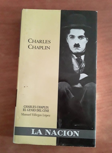 Charles Chaplin - Manuel Villegas Lopez - La Nacion