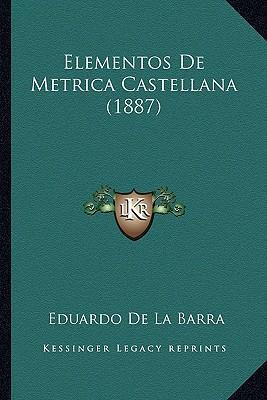 Libro Elementos De Metrica Castellana (1887) - Eduardo De...