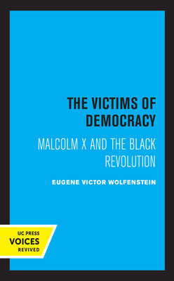 Libro The Victims Of Democracy: Malcolm X And The Black R...