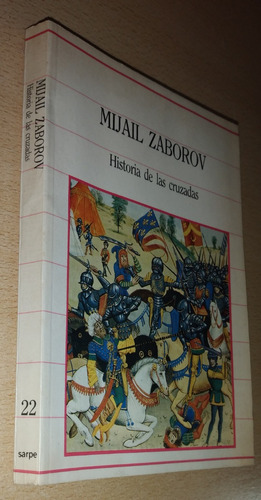 Historia De Las Cruzadas Mijail Zaborov Sarpe