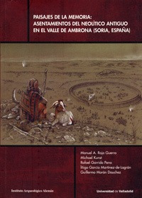 Paisajes De La Memoria: Asentamientos Del Neolítico Antiguo