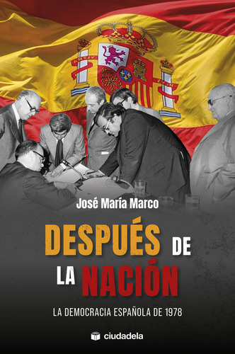 Despues De La Nacion, De Marco Tobarra, Jose Maria. Editorial Ciudadela Libros, Tapa Blanda En Español, 2024