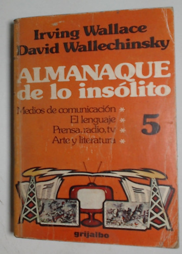 Almanaque De Lo Insolito Tomo 2 - Wallace, Irving