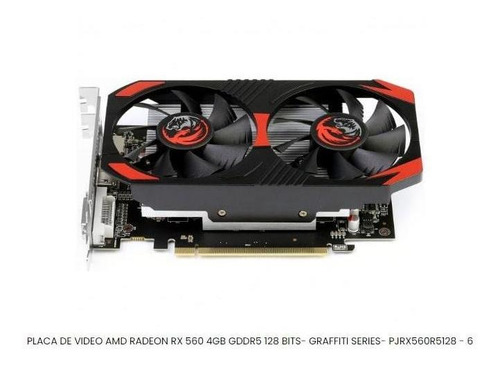 Gpu Amd Rx 560 4gb Gddr5 128b Graffiti Series Pjrx560r5128
