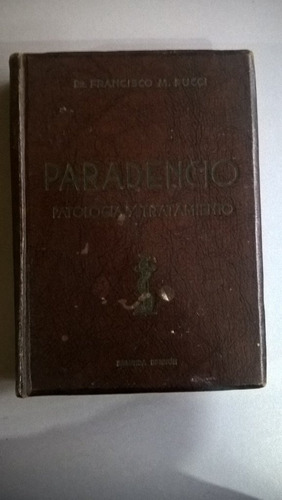 Paradencio. Patología Y Tratamiento - Pucci