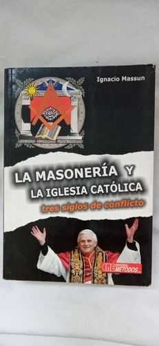 La Masoneria Y La Iglesia Catolica Massun