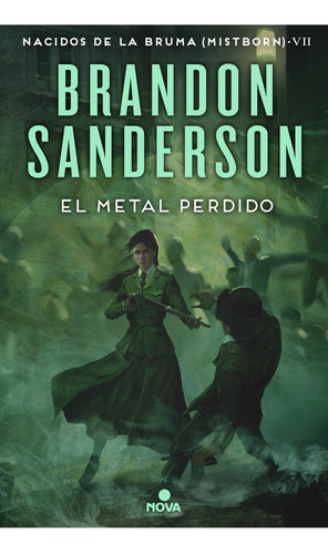 El Metal Perdido Serie Nacidos De La Bruma Mistborn 7 Nova