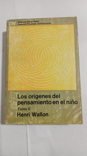 Origenes Del Pensamiento En El Niño, Tomo 2 De Wallon, Henri