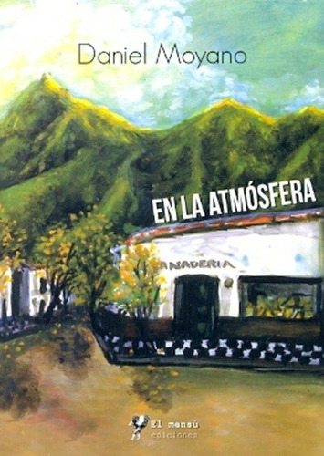 En La Atmosfera - Moyano, Daniel