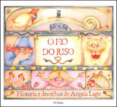 Fio Do Riso, O, De Lago, Angela. Editora Rhj Editora, Capa Mole Em Português