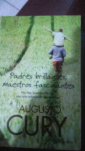 Padres Brillantes Maestro Fascinantes , Augusto Cury, Libro 