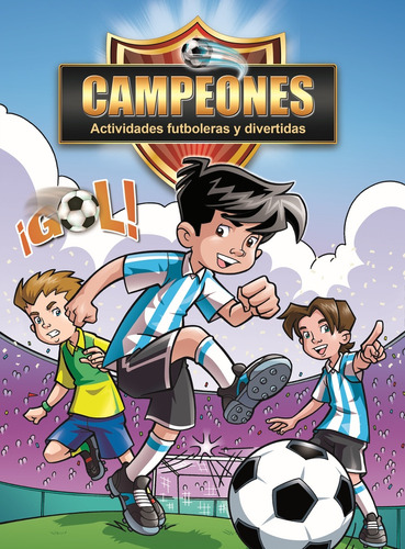 Campeones Actividades Futboleras Y Divertidas - Anónimo