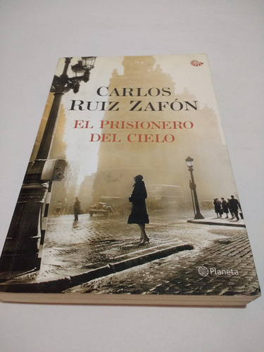 El Prisionero Del Cielo - Carlos Ruiz Zafón