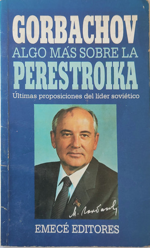 Libro Gorbachov Algo Más Sobre La Perestroika(aa1187