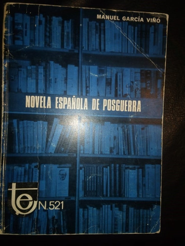 Libro Novela Española De Posguerra - Manuel García Viñó