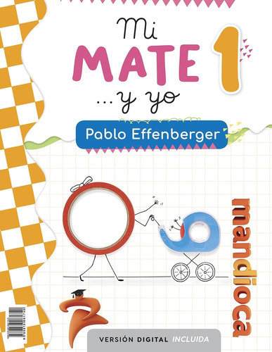 Mi Mate... Y Yo 1 - Pablo Effenberger 