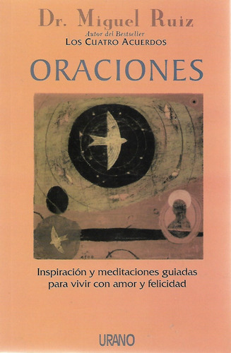 Oraciones Y Meditaciones Miguel Ruiz