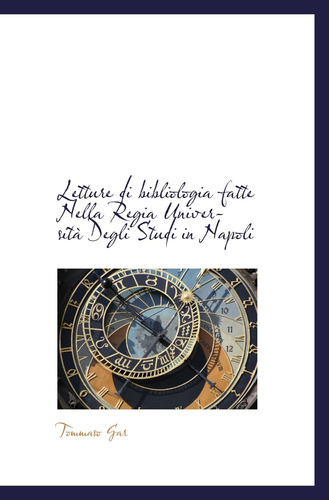 Libro: Letture Di Bibliologia Fatte Nella Regia Università