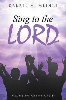Libro Sing To The Lord - Darrel M Meinke