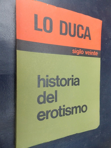 Historia Del Erotismo - Lo Duca