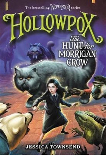Libro Hollowpox: The Hunt For Morrigan Crow - Jessica Tow...