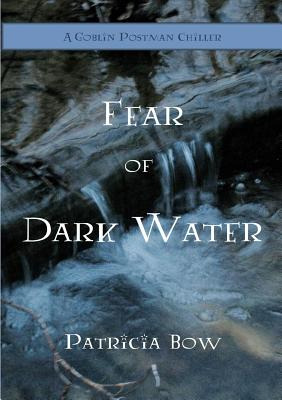 Libro Fear Of Dark Water - Bow, Patricia