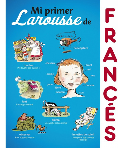 Libro Mi Primer Larousse De Francés - Larousse Editorial