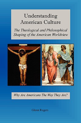 Libro Understanding American Culture: The Theological And...