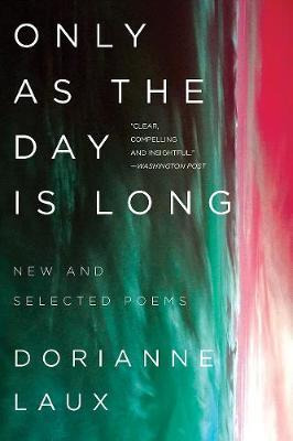 Libro Only As The Day Is Long : New And Selected Poems