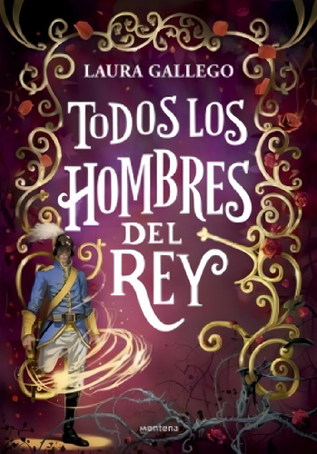 Todos Los Hombres Del Rey - Laura Gallego, De Gallego, Laura., Vol. 1. Editorial Montena, Tapa Dura En Español