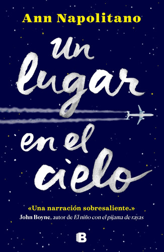 Libro Un Lugar En El Cielo Ann Napolitano Ediciones B