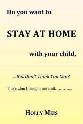 Libro Do You Want To Stay At Home With Your Child... - Ho...