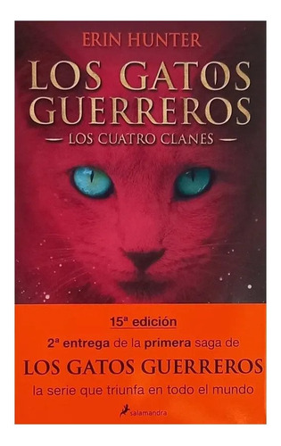 Gatos Guerreros Los Cuatro Clanes Ii: Fuego Y Hielo