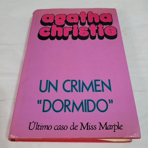 Un Crimen Dormido,agatha Christie, Molino,tapas Dura (Usado)