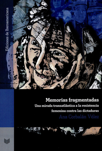 Libro Memorias Fragmentadas. Una Mirada Transatlántica A La 