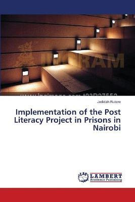 Libro Implementation Of The Post Literacy Project In Pris...