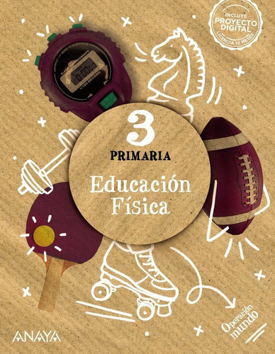 EDUCACION FISICA 3., de Castillo Sánchez, Jorge. Editorial ANAYA EDUCACIÓN, tapa blanda en español