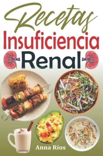 Libro : Recetas Insuficiencia Renal Recetas Bajas En Sodio,