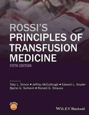 Rossi's Principles Of Transfusion Medicine - Toby (hardback)