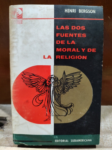 Las Dos Fuentes De La Moral Y De La Religión - Bergson