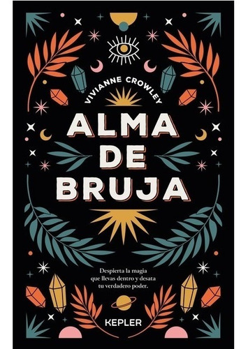 El Alma De Bruja. Vivianne Crowley. Kepler