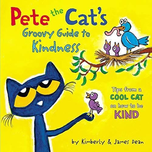 Pete The Cat's Groovy Guide To Kindness;pete The Cat - (libr