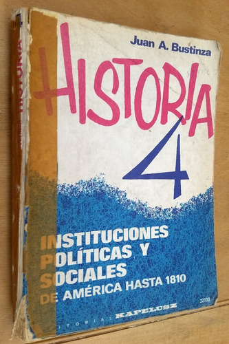 Historia 4 - Juan A. Bustinza - Kapelusz