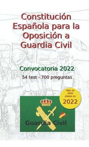 Constitución Española Para La Oposición A Guardia Civil: 54 