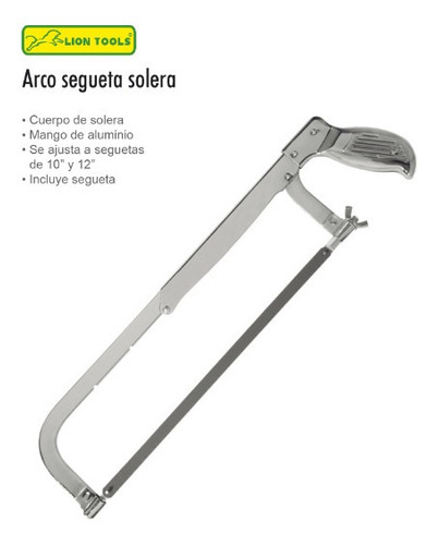 Arco Segueta 12  Solera Mango Aluminio Lion Tools 2481 Lion 