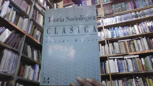 Teoria Sociologica Clasica