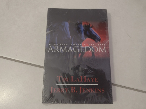 Armagedom - A Batalha Cósmica Das Eras - Tim Lahaye