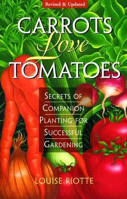 Libro Carrots Love Tomatoes - Louise Riotte